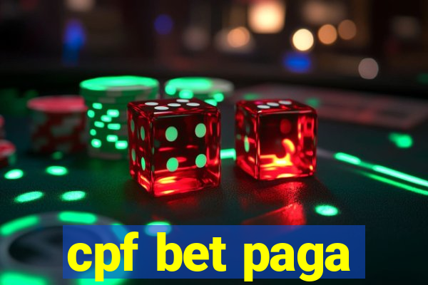 cpf bet paga